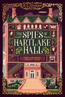 The Spies of Hartlake Hall 103502196X Book Cover