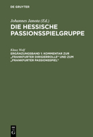 Kommentar Zur Frankfurter Dirigierrolle Und Zum Frankfurter Passionsspiel 3484190914 Book Cover