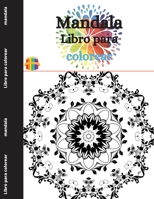 Libro para colorear de mandalas: Libro para colorear para adultos - Diseños de mandalas para aliviar el estrés 8195395090 Book Cover