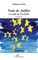 NUIT DE JUILLET LA RAFLE DU VEL D'HIV NOUVELLES (Ethnographiques) (French Edition) 234317945X Book Cover