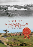 Northam, Westward Ho!  District Through Time 1445618826 Book Cover