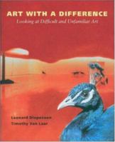 Art with a Difference: Looking at Difficult and Unfamiliar Art 1559349301 Book Cover