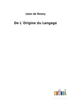 de l'Origine Du Langage 1022663569 Book Cover