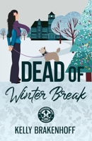 Dead of Winter Break 173374245X Book Cover