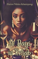 30 Days In Rehab B0DQXHX1C9 Book Cover