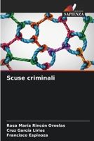 Scuse criminali (Italian Edition) 6206598764 Book Cover