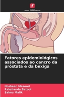 Fatores epidemiológicos associados ao cancro da próstata e da bexiga 6209778003 Book Cover