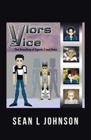 Vlors & Vice: The Unveiling of Agents Z and Rahz 1491780029 Book Cover