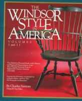 The Windsor Style in America: A Continuing Pictorial Study of the History and Regional Characteristics of the Most Popular Furniture Form of Eighteenth-Century America, 1730-1840 0894711369 Book Cover