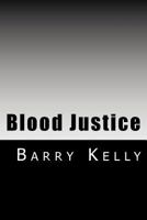 Blood Justice 1546957340 Book Cover