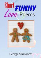 Short Funny Love Poems 1326766481 Book Cover