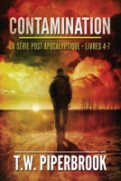 Contamination : La série post-apocalyptique: (Livres 4-7) (French Edition) B0F139PC8N Book Cover