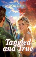 Tangled and True B0H9V3QL3T Book Cover