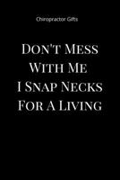 Chiropractor Gifts: Funny Gag Gift Small journal Notebook Notepad Organizer Planner- Gifts for Men -Woman 6x9 1655074318 Book Cover