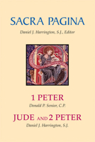 Sacra Pagina: 1 Peter, Jude and 2 Peter (Sacra Pagina) 0814659764 Book Cover