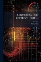 Grundriss Der Elektrochemie... 1142872920 Book Cover
