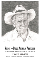 Visions of a Basque Westerner 1949805190 Book Cover