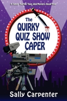The Quirky Quiz Show Caper 1939816874 Book Cover
