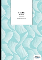 Terre Mer: Tout fuit (French Edition) B0FXLC8NFK Book Cover