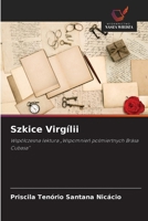 Szkice Virgílii: Wspólczesna lektura „Wspomnien posmiertnych Brása Cubasa” (Polish Edition) 6208721431 Book Cover