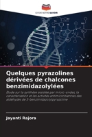 Quelques pyrazolines dérivées de chalcones benzimidazolylées (French Edition) 6630173775 Book Cover