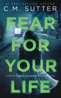 Fear For Your Life B0B92H93TY Book Cover