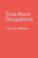 Trivia About Occupations B0CG4Q8GJK Book Cover