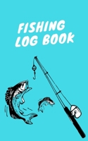 Fishing Log Book: A fisherman's favorite Log Book to Track and Record Fishing Trips 1673487254 Book Cover