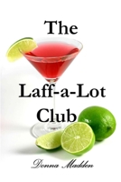 The Laff-a-Lot Club 1411648676 Book Cover