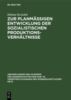 Zur Planmäßigen Entwicklung Der Sozialistischen Produktionsverhältnisse 3112541855 Book Cover
