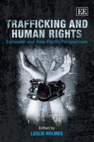 Trafficking and Human Rights: European and Asia-Pacific Perspectives 1782545808 Book Cover
