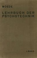 Lehrbuch Der Psychotechnik: I. Band 3642983952 Book Cover