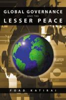 Global Governance and the Lesser Peace 0853984530 Book Cover