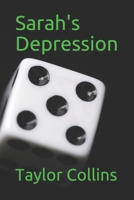 Sarah's Depression 1704334861 Book Cover