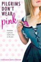 Pilgrims Don't Wear Pink 0547564597 Book Cover