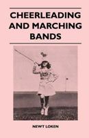 Cheerleading and Marching Bands 1446525414 Book Cover