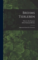 Brehms Tierleben: Allgemeine Kunde Des Tierreichs 1016570775 Book Cover