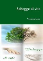 schegge di vita 1291583882 Book Cover