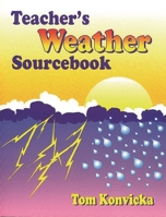 Teacher's Weather Sourcebook 1563084880 Book Cover