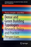 Dense and Green Building Typologies: Research, Policy and Practice Perspectives 9811307121 Book Cover
