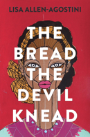 The Bread the Devil Knead 1912408996 Book Cover