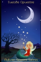 Fuerzas Opuestas 659970428X Book Cover