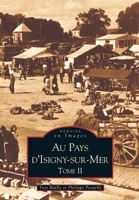 Isigny-sur-Mer (Au Pays d') - Tome II 2842539761 Book Cover