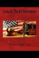 Leona vs. the U.S. Government 1479305537 Book Cover