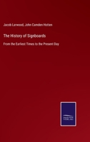 The History of Signboards: From the Earliest Times to the Present Day 375255598X Book Cover
