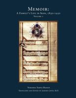 Memoir: A Family's Life in Iran, 1850-1950 1468015060 Book Cover