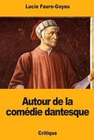 Autour de la comédie dantesque 1725090899 Book Cover