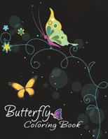 Butterfly Coloring Book: Nature Adult Relaxing Floral and Butterflies Design Coloring Book B08RGYSZFN Book Cover