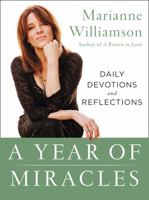 A Year of Miracles: Daily Devotions and Reflections 006220551X Book Cover