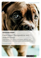 Canis Lupus Therapeuticus Und Anderes Getier 363887902X Book Cover